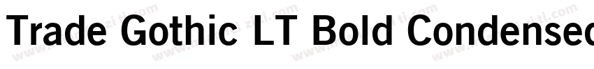 Trade Gothic LT Bold Condensed No字体转换